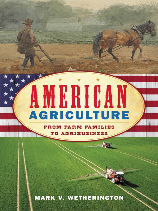 Title details for American Agriculture by Mark V. Wetherington - Available